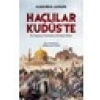 Haçlılar Kudüste - Raımundus Aguılers