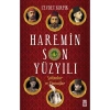 Haremin Son Yüzyılı: Sultanlar Ve Damatlar-Cevdet Kırpık
