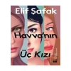 Havvanın Üç Kızı - Elif Şafak
