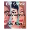 Havvanın Üç Kızı - Elif Şafak