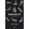 Hayalden Öte - Gerçek Bir Mücadele Yolculuğu