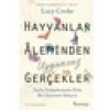 Hayvanlar Âleminden Uygunsuz Gerçekler - Lucy Cooke