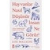 Hayvanlar Nasıl Düşünür Insanlar Ne Görür? - Loic Bollache