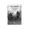 Hazin Savaş 1914 - 1918 - Niall Ferguson