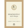 Hekimoğlu Ali Paşa & Paşalar Çağının Şeyhülvüzerası - Mehmet Yılmaz Akbulut