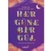 Her Güne Bir Gül