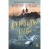 Her Şeyin Işığı - Katya Balen
