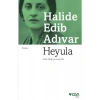 Heyula - Halide Edib Adıvar