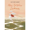 Hoş Şeyler Zamanı - Sait Edip Akdağ