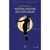 Houston, Houston Duyuyor Musun? - James Tiptree Jr