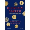 Hücrenin Şarkısı: Dönüşen Tıp ve Yeni Insan - Siddhartha Mukherjee
