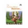 I Am Curıous About Heaven