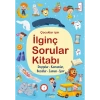 İlginç Sorular Kitabı - Duygular, Kavramlar, Buzullar, Zaman, Spor (Ciltli)