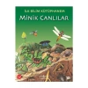 İlk Bilim Kütüphanem - Minik Canlılar
