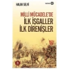 İlk İşgaller İlk Direnişler - Haluk Selvi