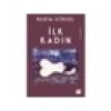 İlk Kadın - Nedim Gürsel
