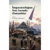 İmparatorluğun Son Asrında Osmanlılar - Fatih Bozkurt & Burhan Çağlar