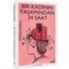 İndigo Kitap Bir Kadının Yaşamından 24 Saat - Stefan Zweig