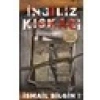 İngiliz Kıskacı & Mustafa Kemal Paşa’Ya Suikast - İsmail Bilgin