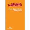 İnsan Düşünüşünün Doğal Tarihi - Michael Tomasello