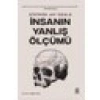 İnsanın Yanlış Ölçümü - Stephen Jay Gould