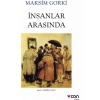 İnsanlar Arasında - Maksim Gorki