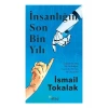 İnsanlığın Son Bin Yılı - İsmail Tokalak