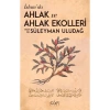 İslamda Ahlak Ve Ahlak Ekolleri - Süleyman Uludağ
