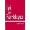 İyi Ki Farklıyız - Özden Aslan