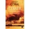 İzmir: 13 Eylül 1922-Mehmet Coral