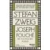 Joseph Fouche:Bir Politikacının Portesi - Stefan Zweig