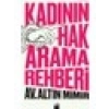 Kadının Hak Arama Rehberi - Altın Mimir