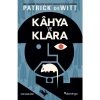 Kahya ve Klara - Patrick DeWitt