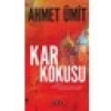 Kar Kokusu - Ahmet Ümit