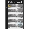 Kar: Yazarın Sonsözüyle - Orhan Pamuk