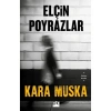 Kara Muska - Elçin Poyrazlar