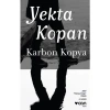 Karbon Kopya - Yekta Kopan