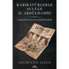 Karikatürlerle Sultan 2.Abdülhamid - Necmettin Alkan