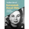 Kavuşmak Hayal Oldu