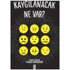 Kaygılanacak Ne Var! - Yıldız Burkovik