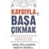 Kaygıyla Başa Çıkmak - Anna Williamson