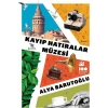 Kayıp Hatıralar Müzesi - Alya Barutoğlu