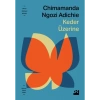 Keder Üzerine - Chimamanda Ngozi Adichie