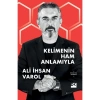 Kelimenin Ham Anlamıyla - Ali Ihsan Varol