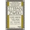 Kendi Hayatını Yazan Üç Yazar - Stefan Zweig