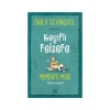 Keyifli Felsefe: Memento Mori / Hayatı Sorgula - Ömer Sevinçgül