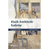 Klasik Antikitede Kadınlar - Doğumdan Ölüme - Laura K. McClure
