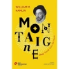 Koç Üniversitesi Yayınları Montaigne - Kısa, Merak Dolu Bir Hayat - Wılliam M. Hamlin