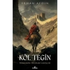 Köl Tegin - Erhan Aydın