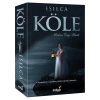 Köle: Modern Çağ Masalı - Işıl Parlakyıldız